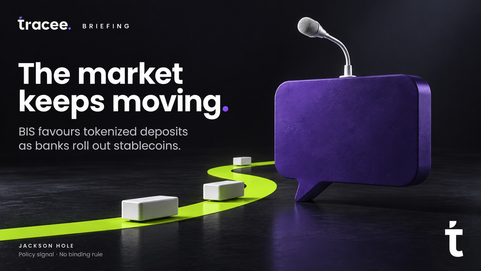 Visuel de couverture tracee, « Le marché continue d'avancer » : le directeur général de la BRI, Pablo Hernandez de Cos, affirme à Jackson Hole que les dépôts tokenisés, et non les stablecoins, devraient porter les paiements, alors même que les banques continuent de lancer des stablecoins.