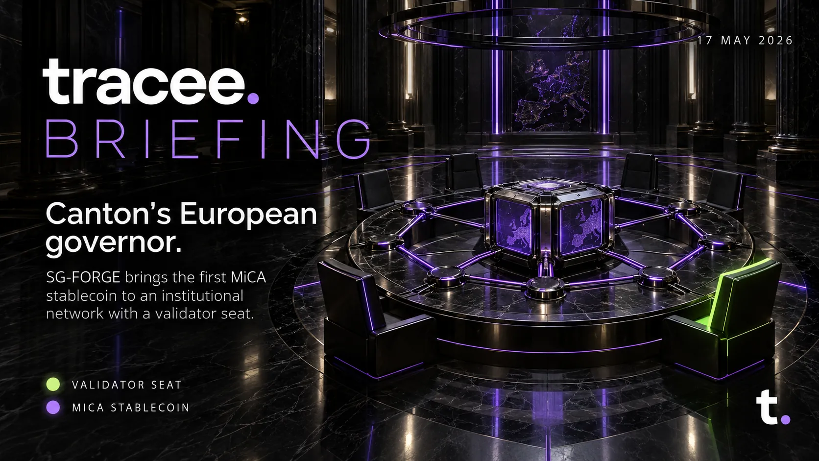 Tracee briefing cover, 'Canton's European governor': SG-FORGE brings the first MiCA stablecoin to an institutional network with a validator seat.
